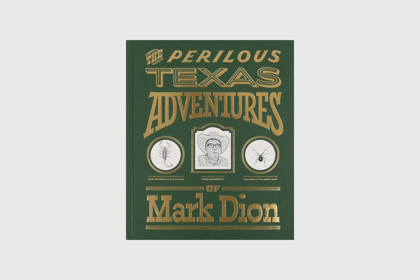 The Perilous Texas Adventures of Mark Dion