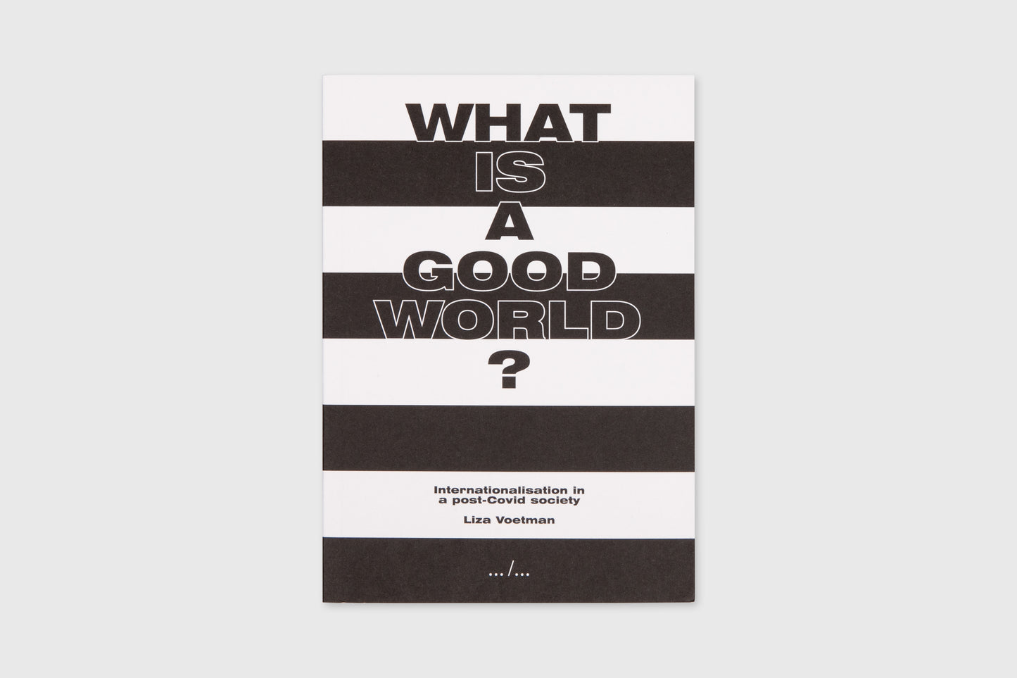 What is a good world?