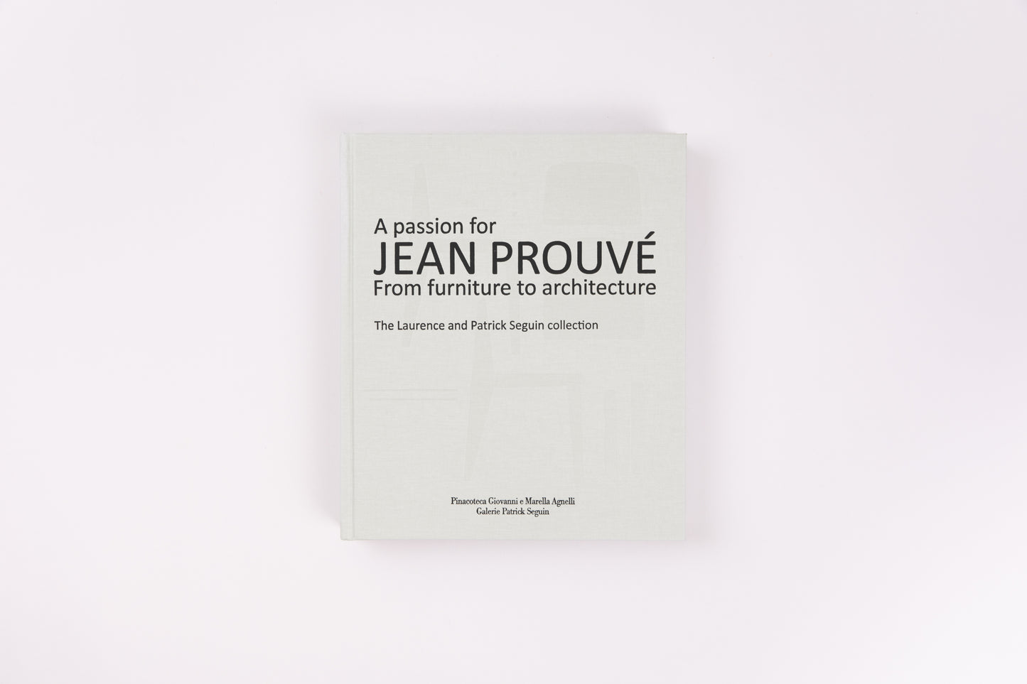 A Passion for Jean Prouvé
