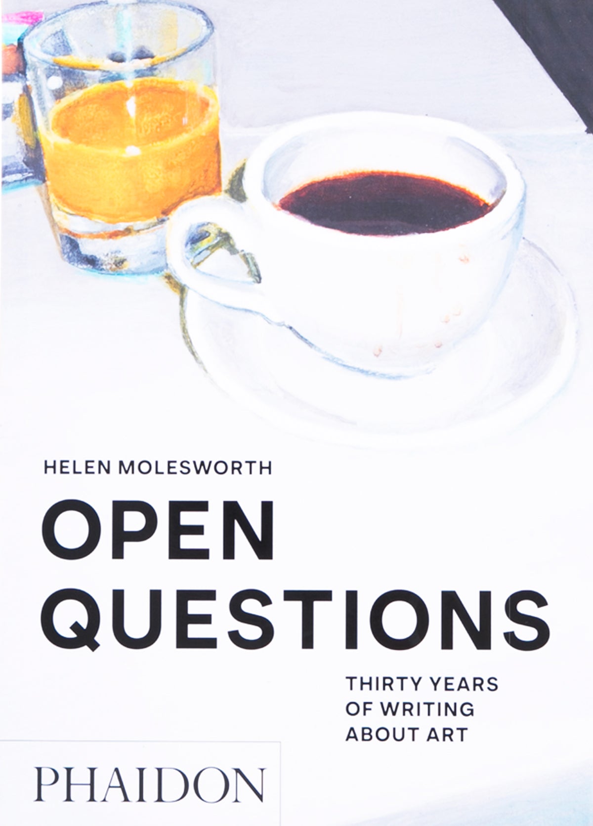 Open Questions: Thirty Years of Writing about Art