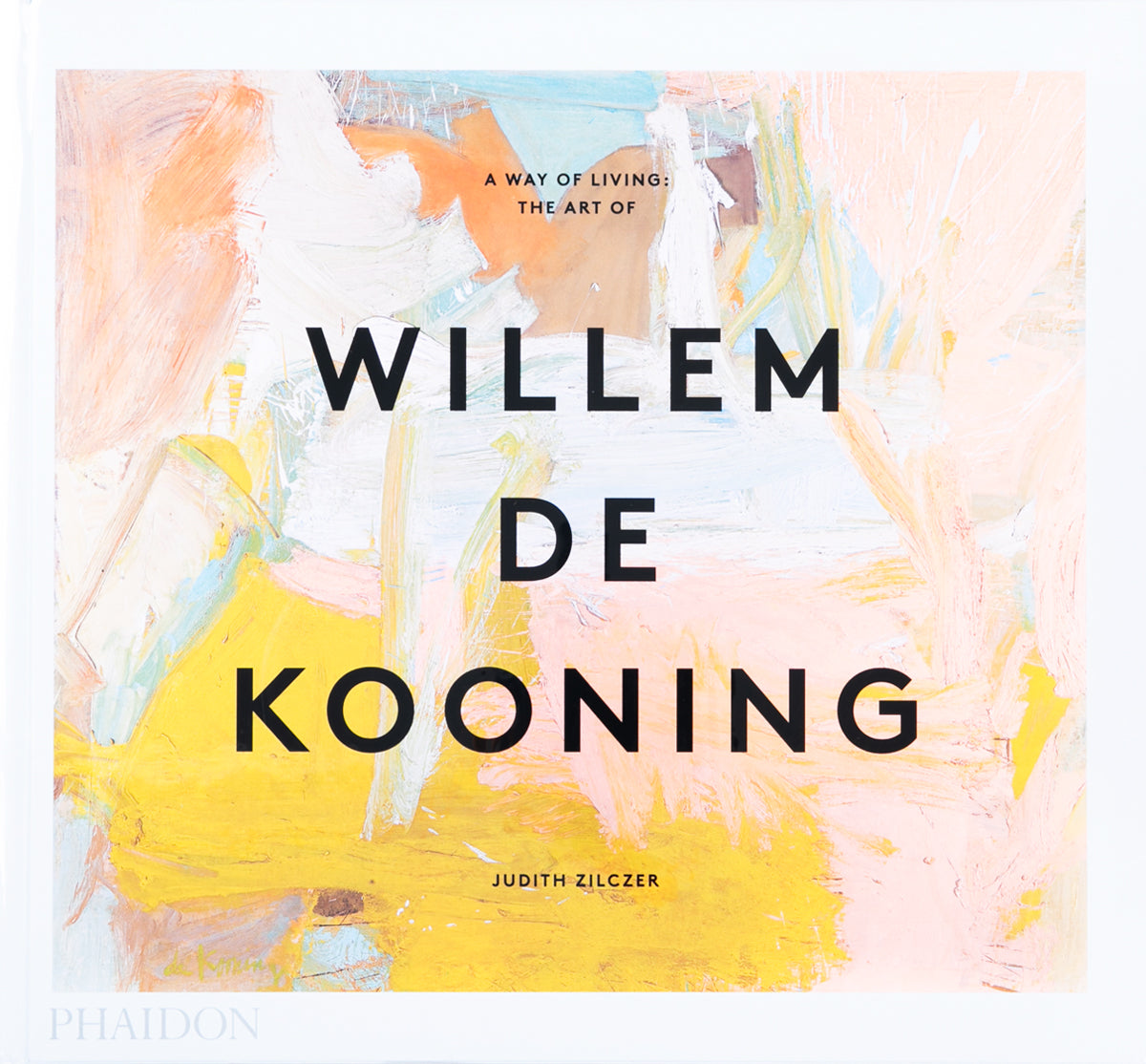 A Way of Living: The Art of Willem de Kooning