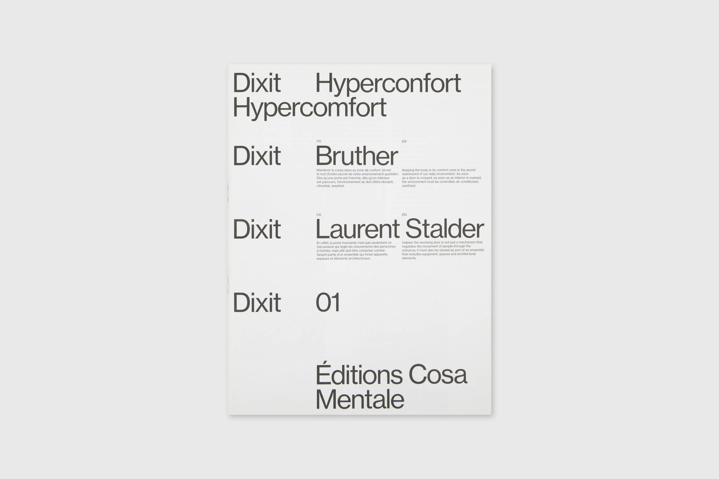Dixit 01: Hypercomfort - Bruther & Laurent Stalder