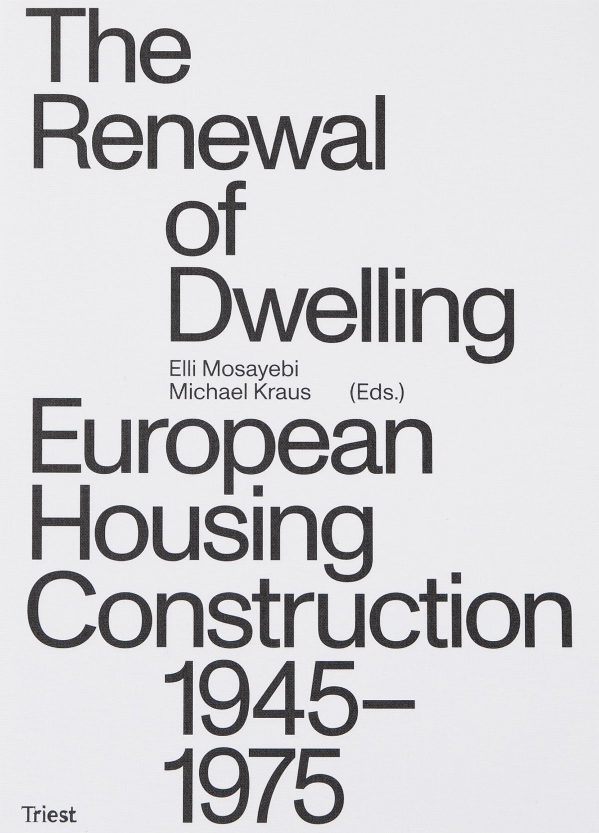 The Renewal Of Dwelling