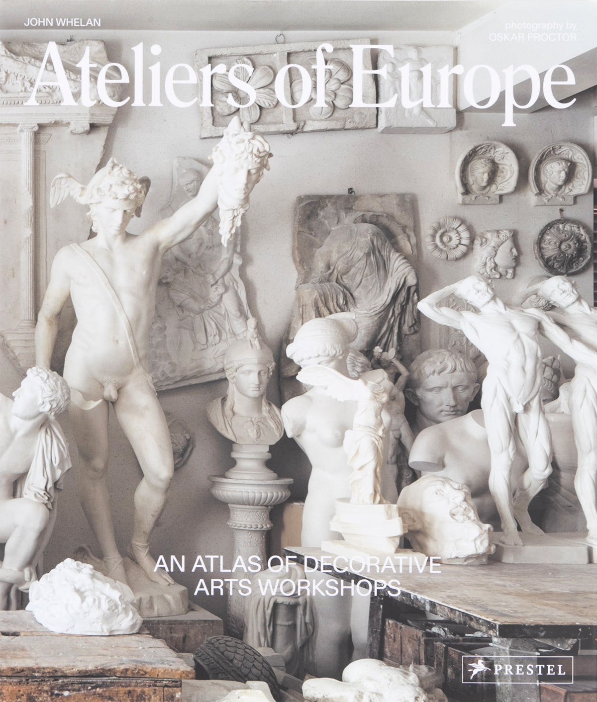 Ateliers of Europe: An Atlas of Decorative Arts Workshops