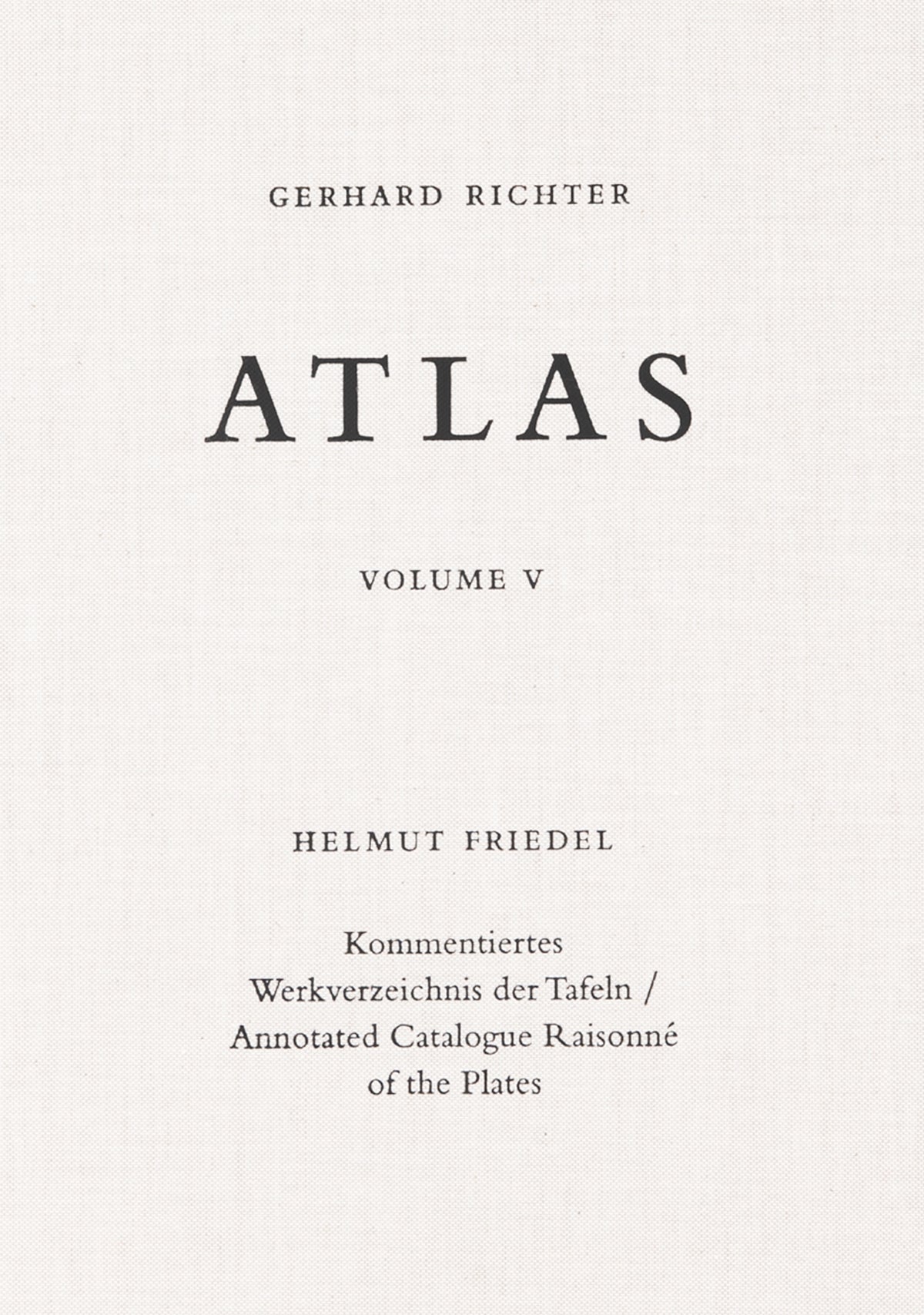 Atlas. Vol. 5: Annotated Catalogue Raisonné of the Plates