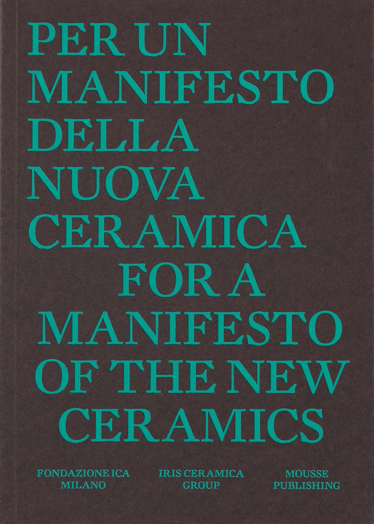 For a Manifesto of the New Ceramics