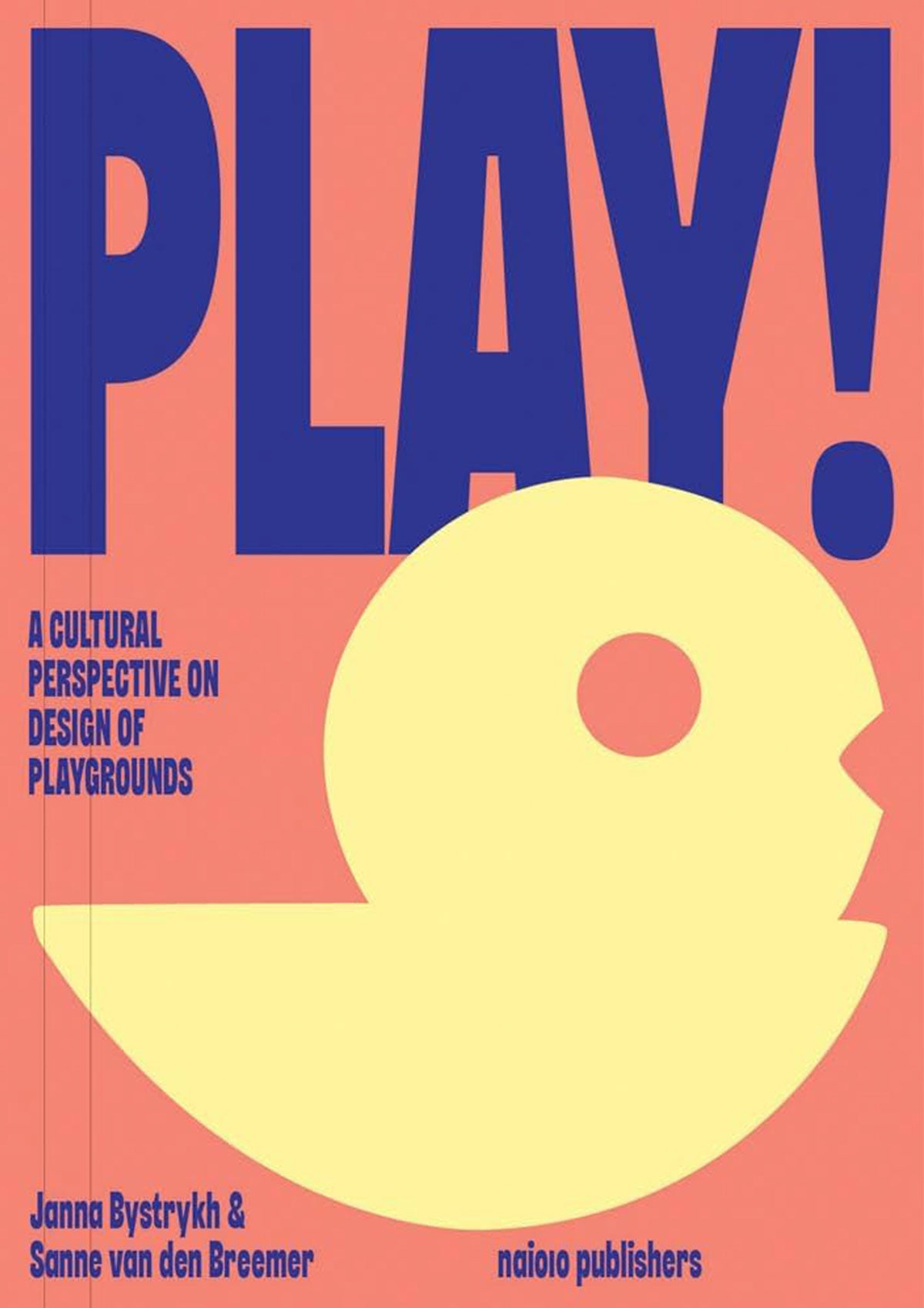 PLAY! A Cultural Perspective on Design of Playgrounds