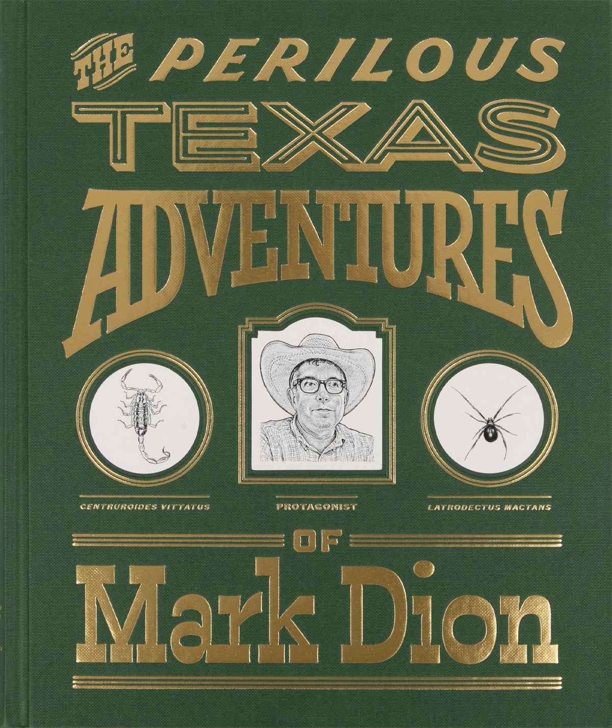 The Perilous Texas Adventures of Mark Dion