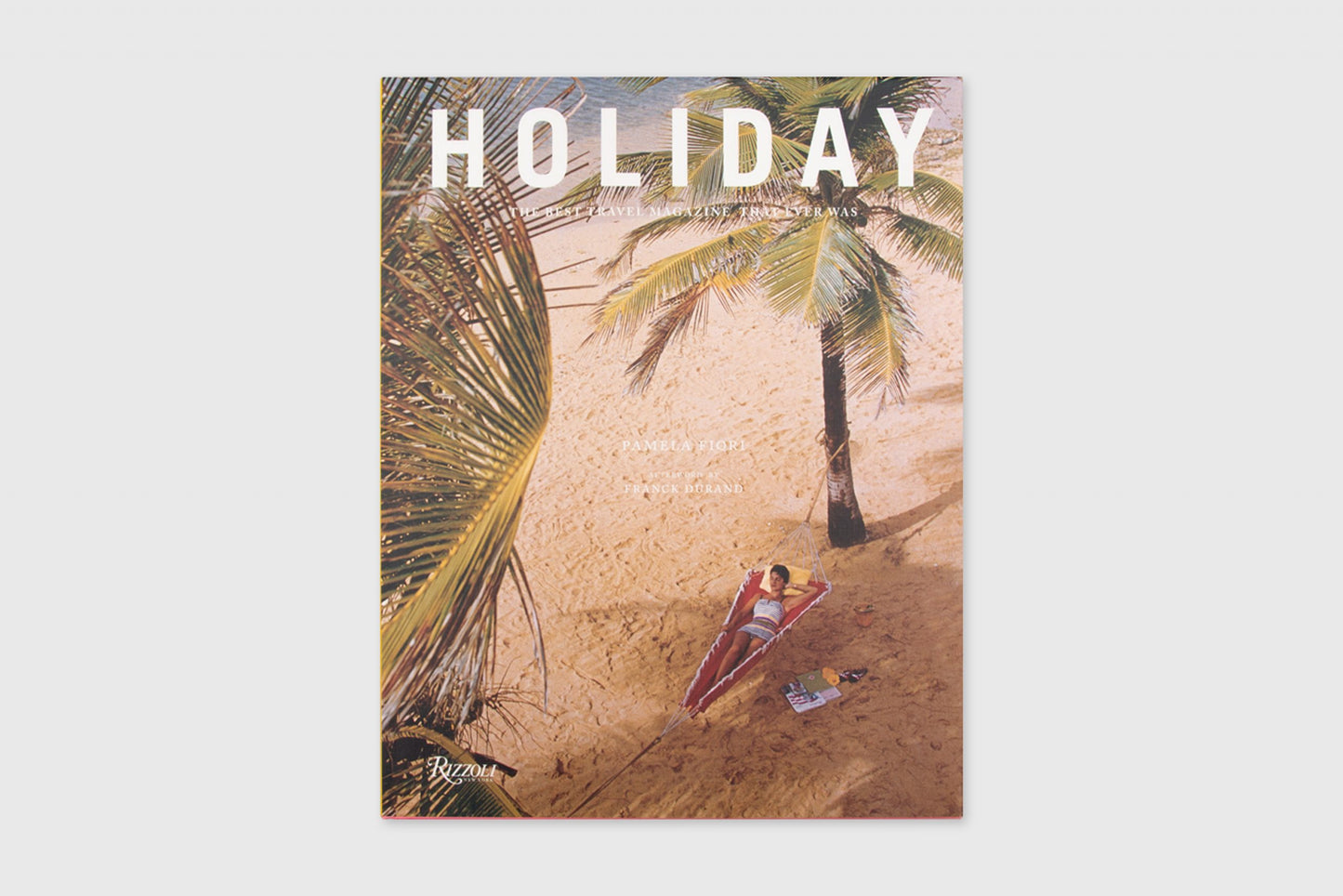 Holiday: The Best Travel Magazine that Ever