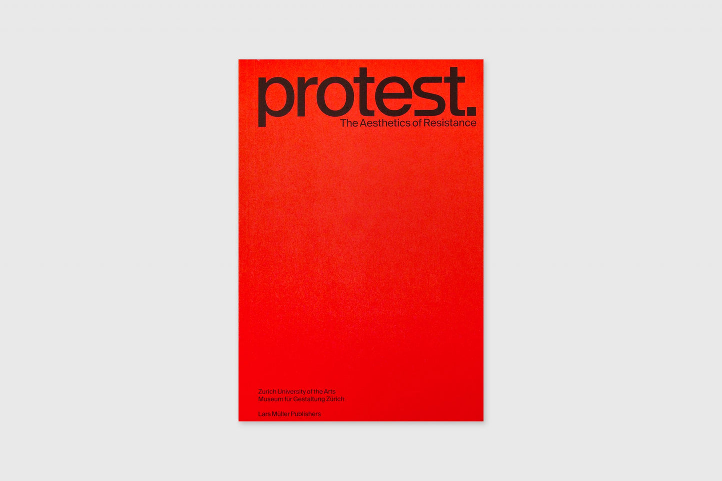Protest.: Archaology of a Future Practice