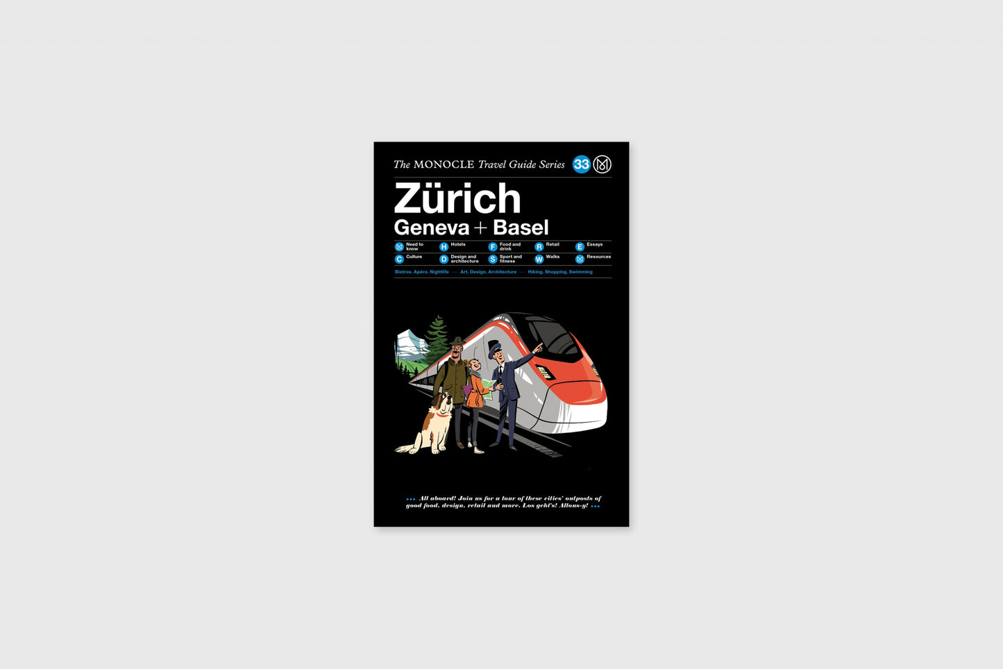 Zurich Geneva + Basel : The Monocle Travel Guide Series