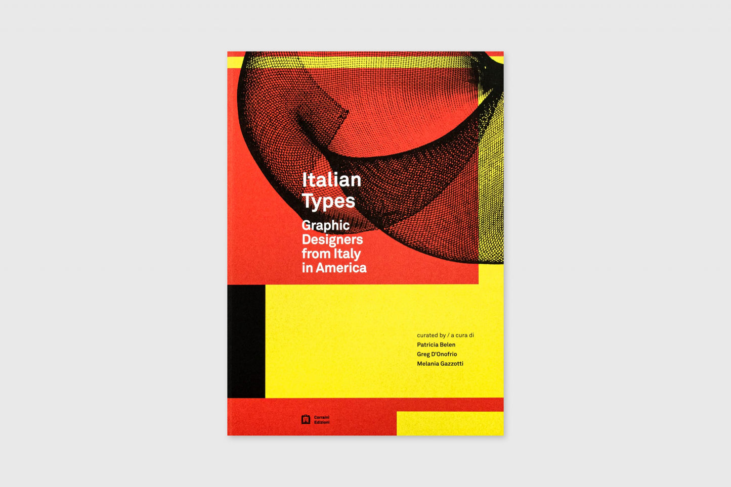 Italian Types: Graphic Designers from Italy to America
