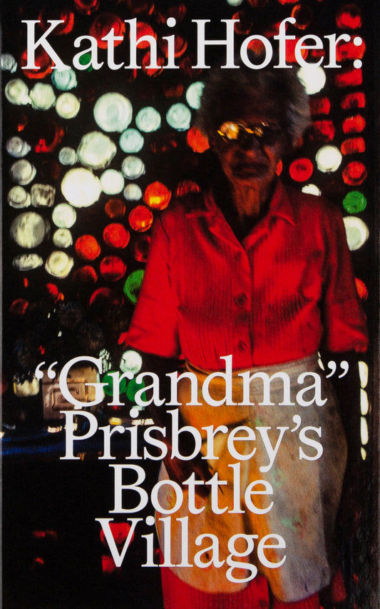 Grandma Prisbrey’s Bottle Village