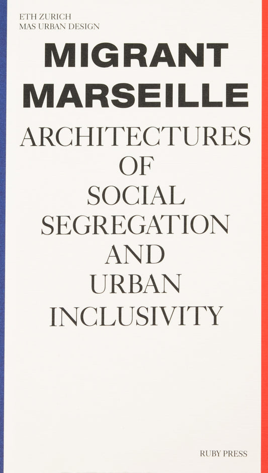 Architectures Of Social Segregation And Urban Inclusivity