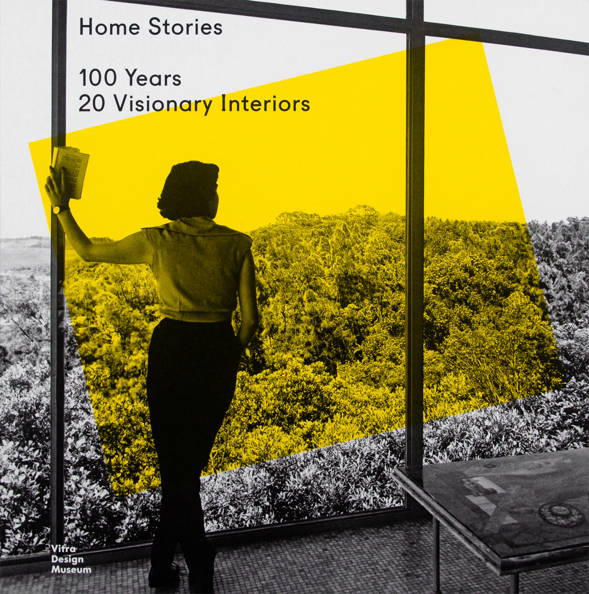 Home Stories: 100 Years, 20 Visionary Interiors