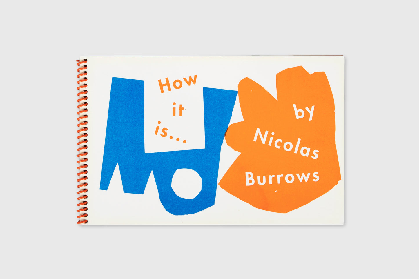 How It Is... By Nicolas Burrows