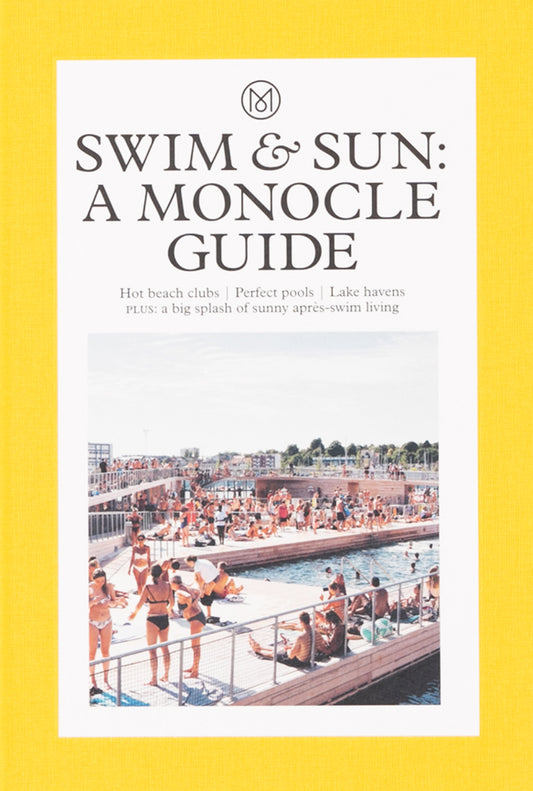 Swim: The Monocle Guide to the World’s Greatest Beaches, Pools and Secret Outposts