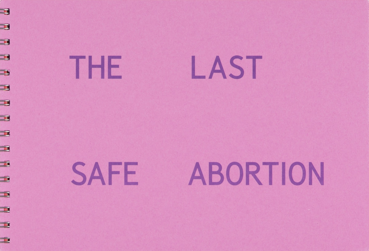 The Last Safe Abortion