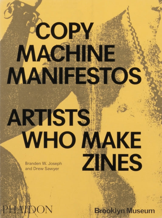 Copy Machine Manifestos: Artists Who Make Zines