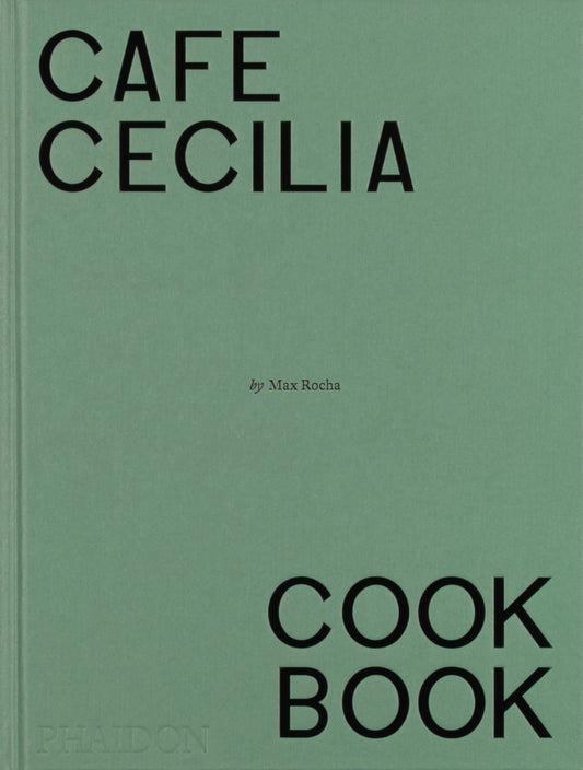 Café Cecilia Cookbook