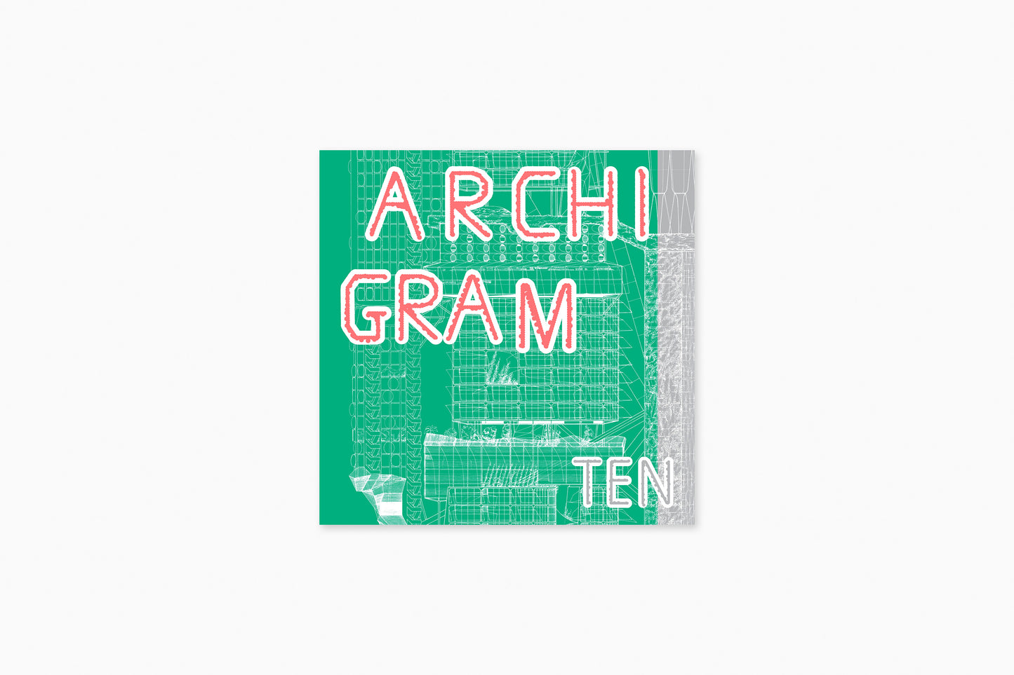 ARCHIGRAM #TEN