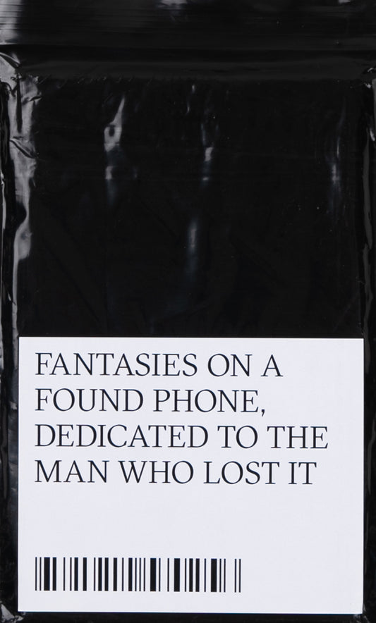 Fantasies on a Found Phone, Dedicated to the Man Who Lost It