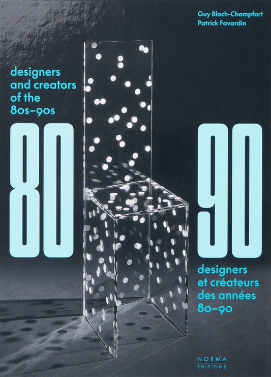 Designers and Creators of the '80s - '90s: Furniture and Interiors