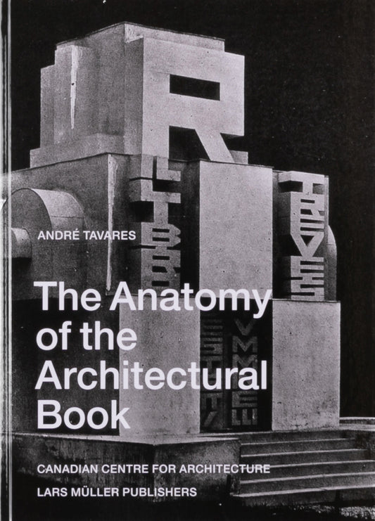 The Anatomy of the Architectural Book