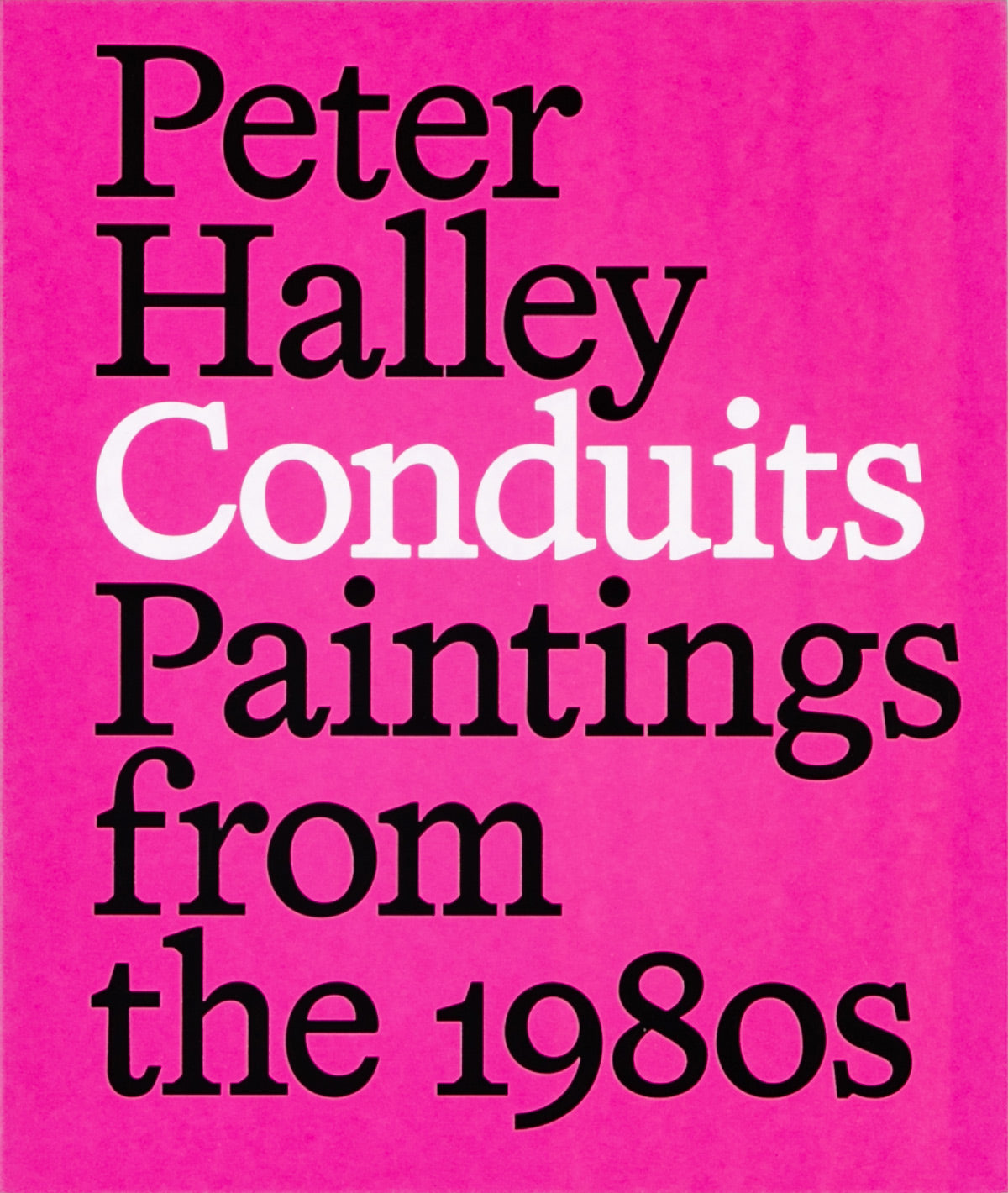 Conduits: Paintings from the 1980s