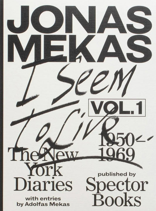 Jonas Mekas: I Seem To Live