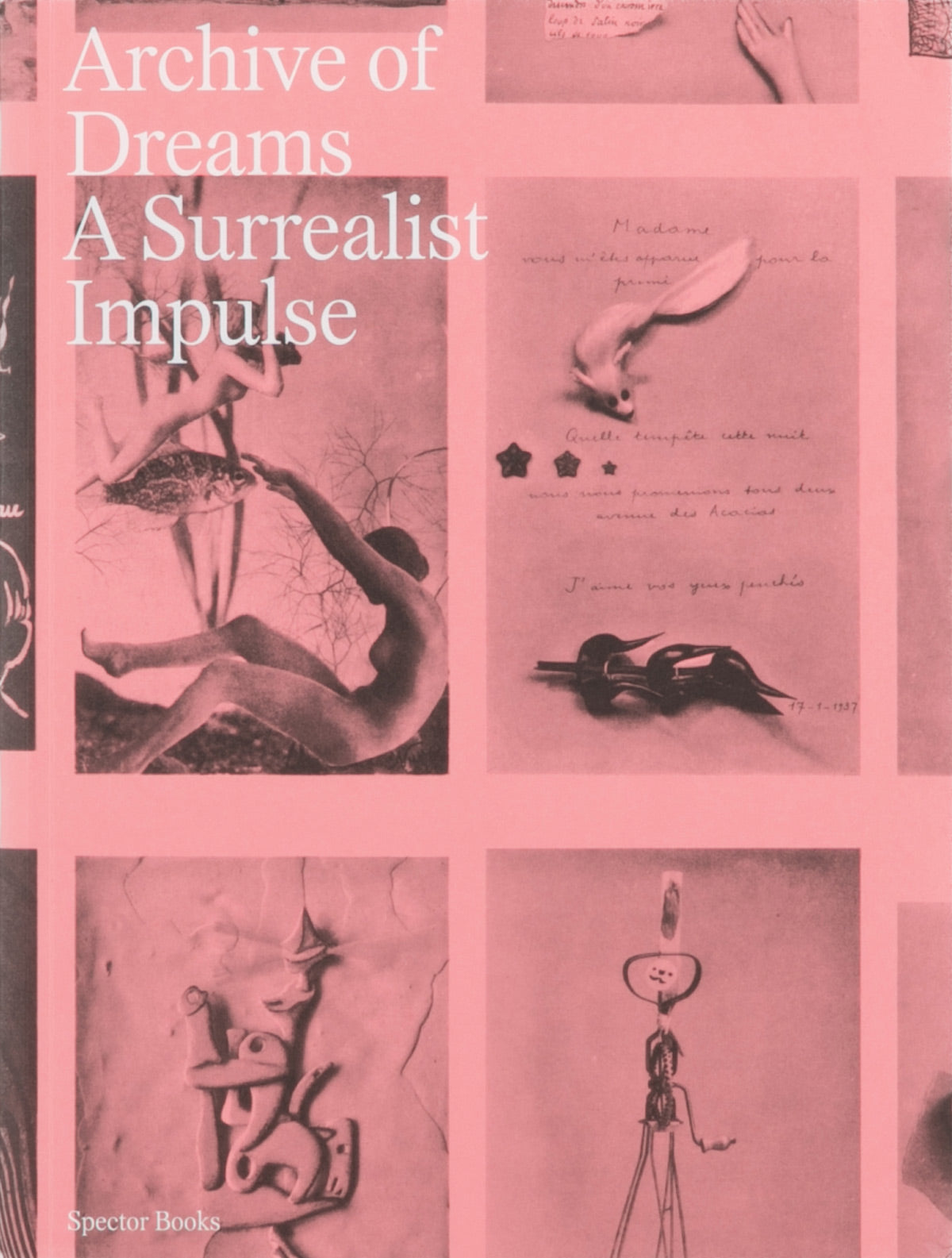 Archive of Dreams: Surrealist Impulses, Networks, and Vision