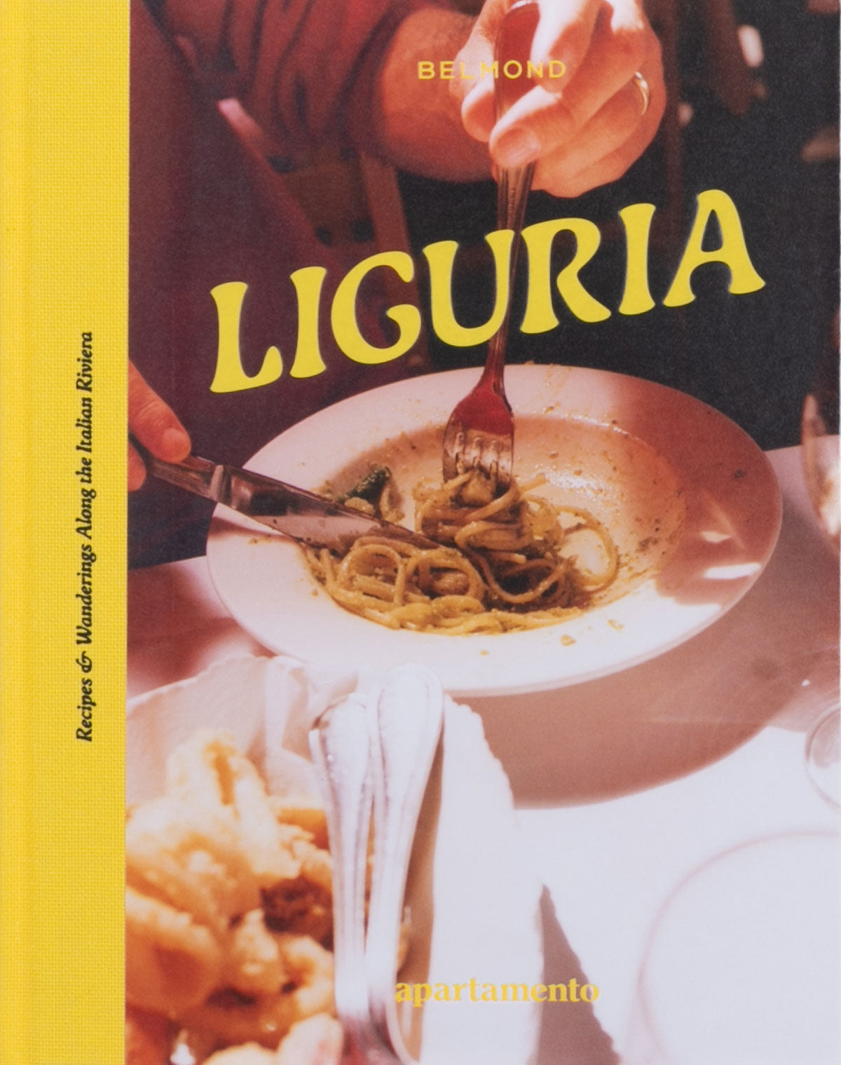 LIGURIA: Recipes & Wanderings Along the Italian Riviera