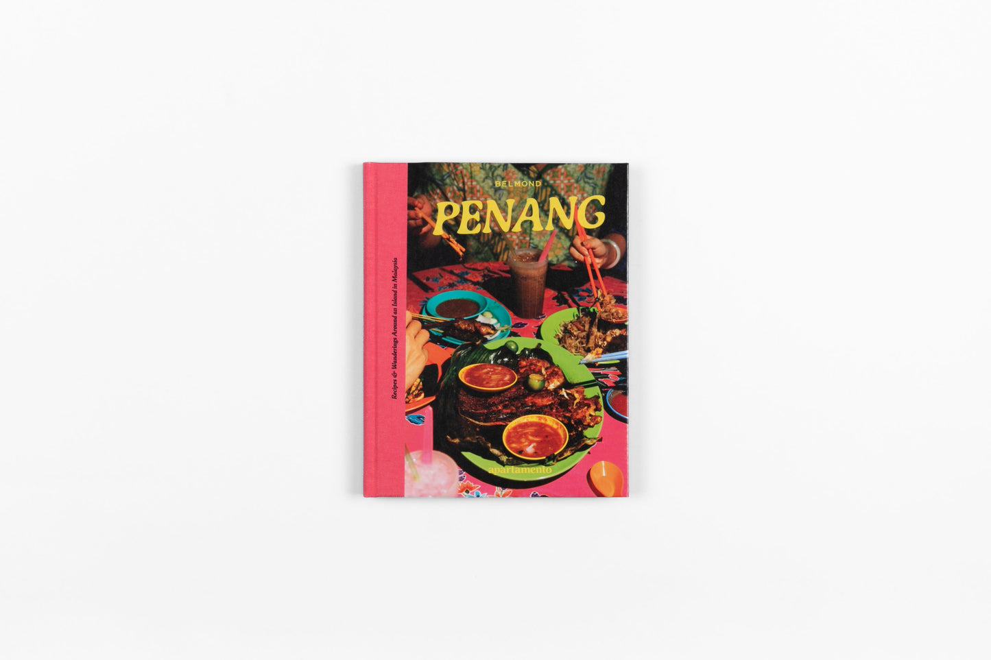 PENANG: Recipes & Wanderings Around an Island in Malaysia