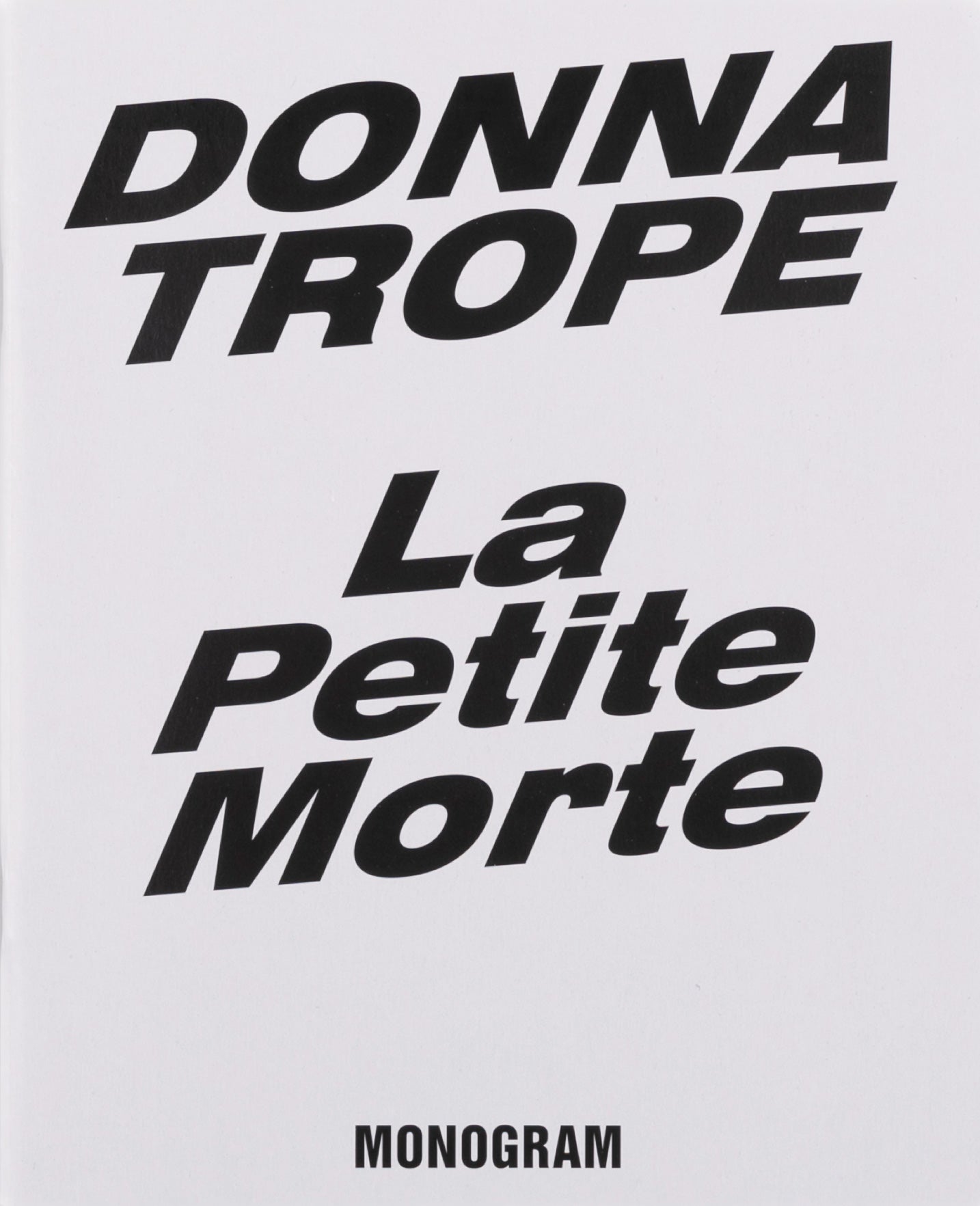 Monogram 6: Donna Trope: La Petite Morte