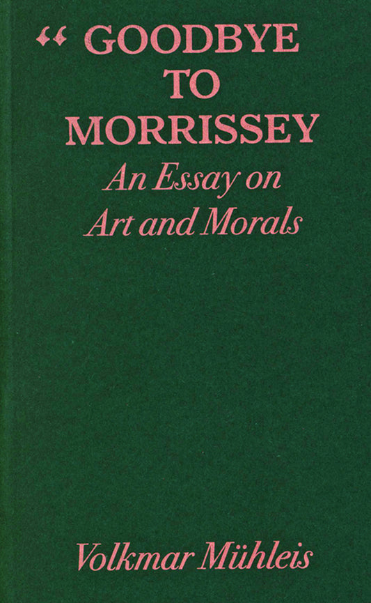 Goodbye To Morrissey
