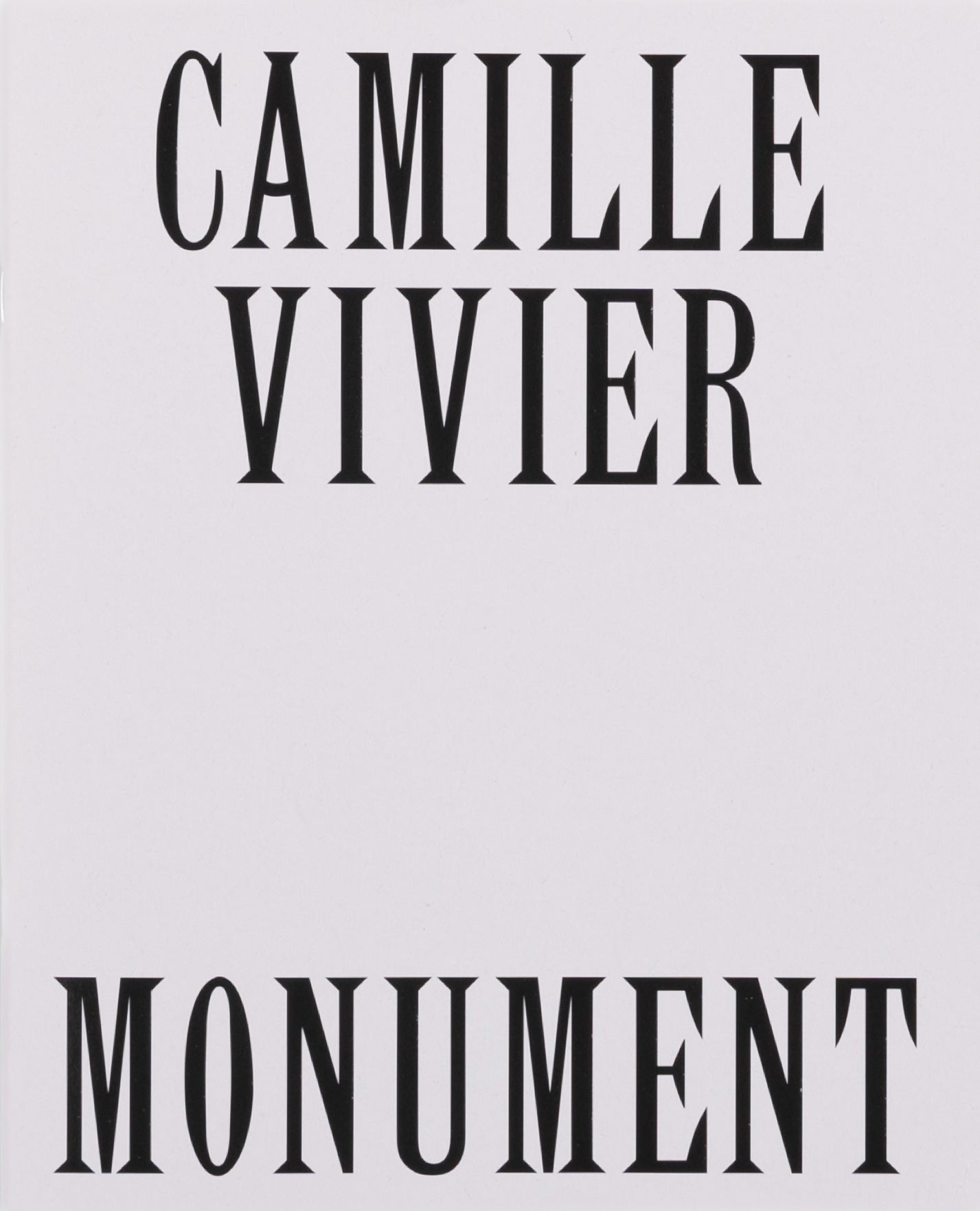 Monogram 3: Camille Vivier: Monument