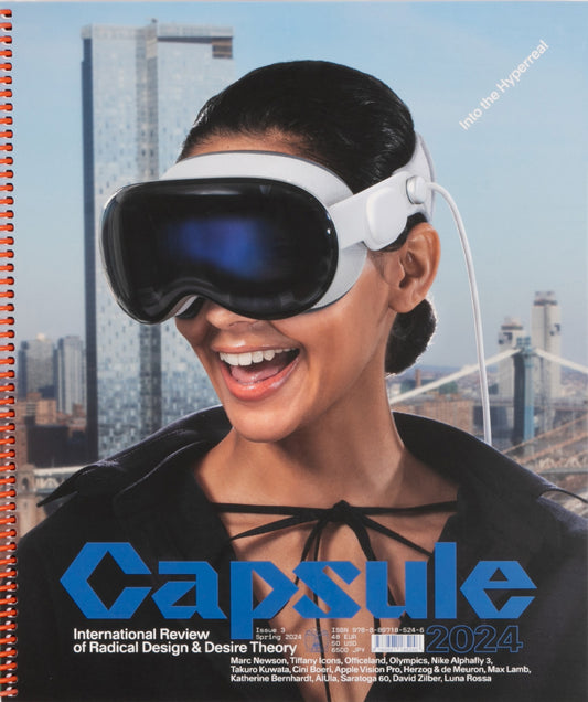 Capsule Issue 3: Apple Vision Pro: Into the Hyperreal