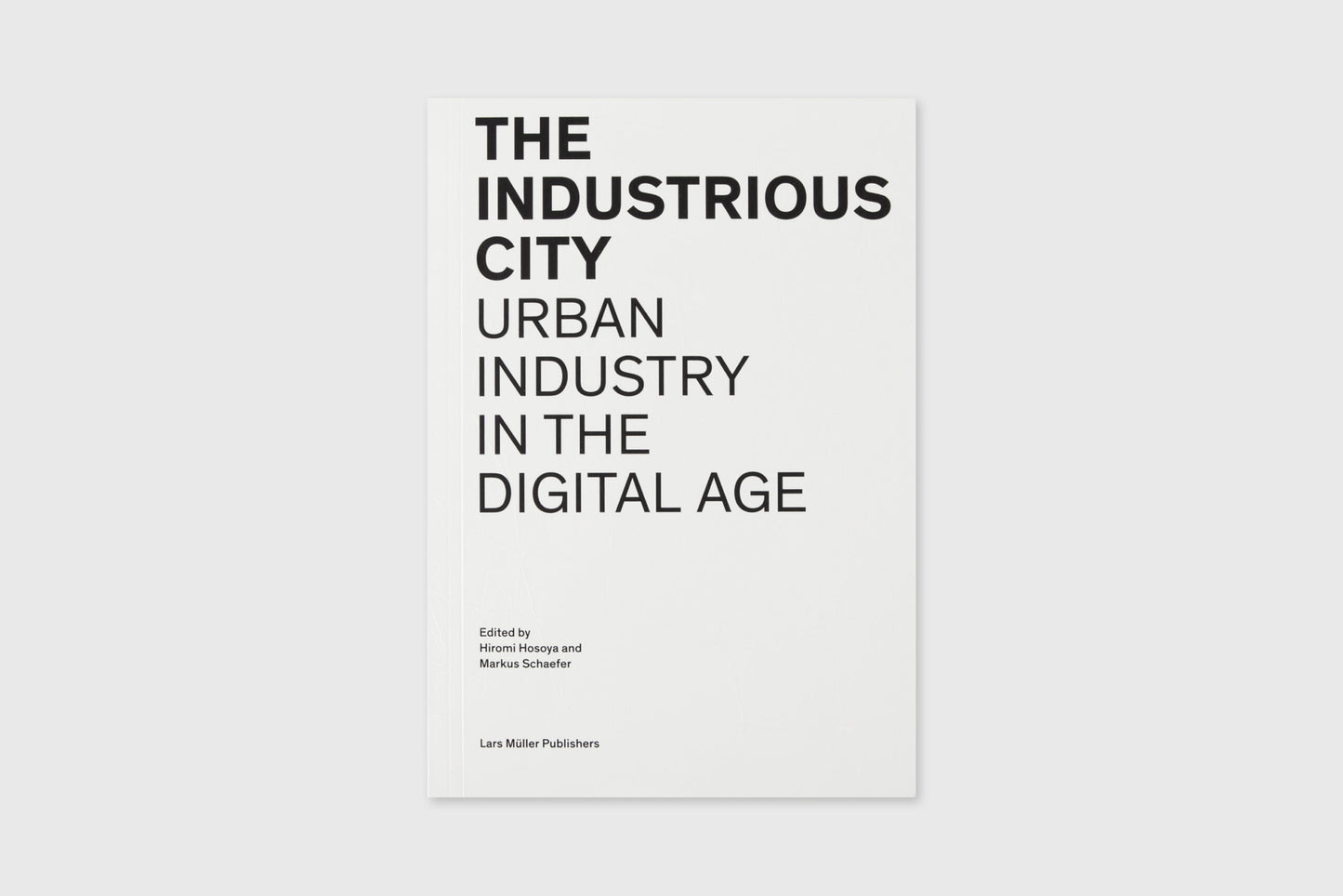 The Industrious City
