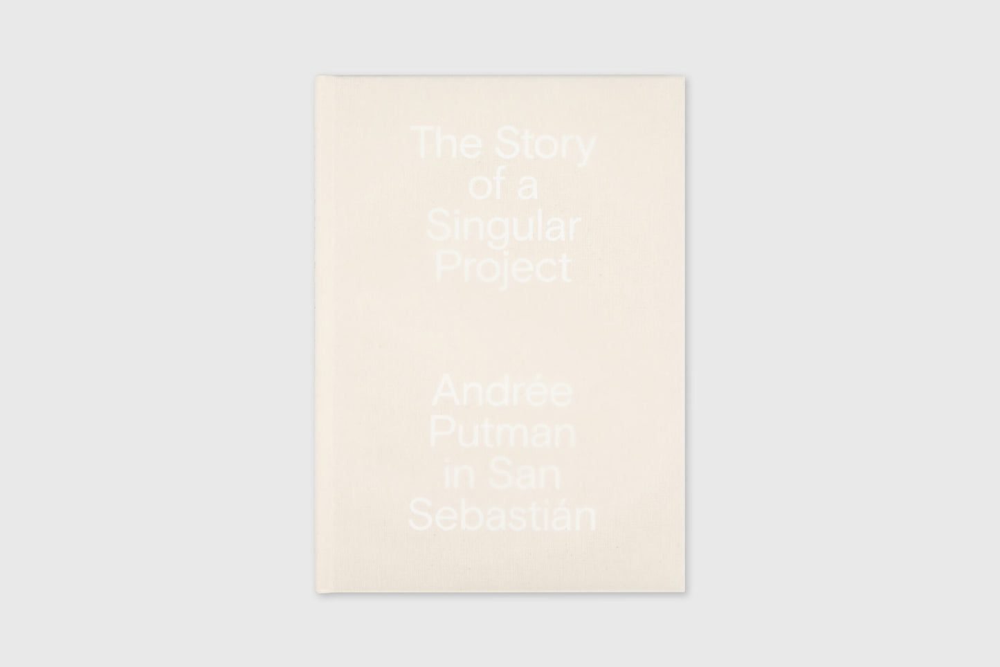Andree Putman In San Sebastian - The Story Of A Singular Project