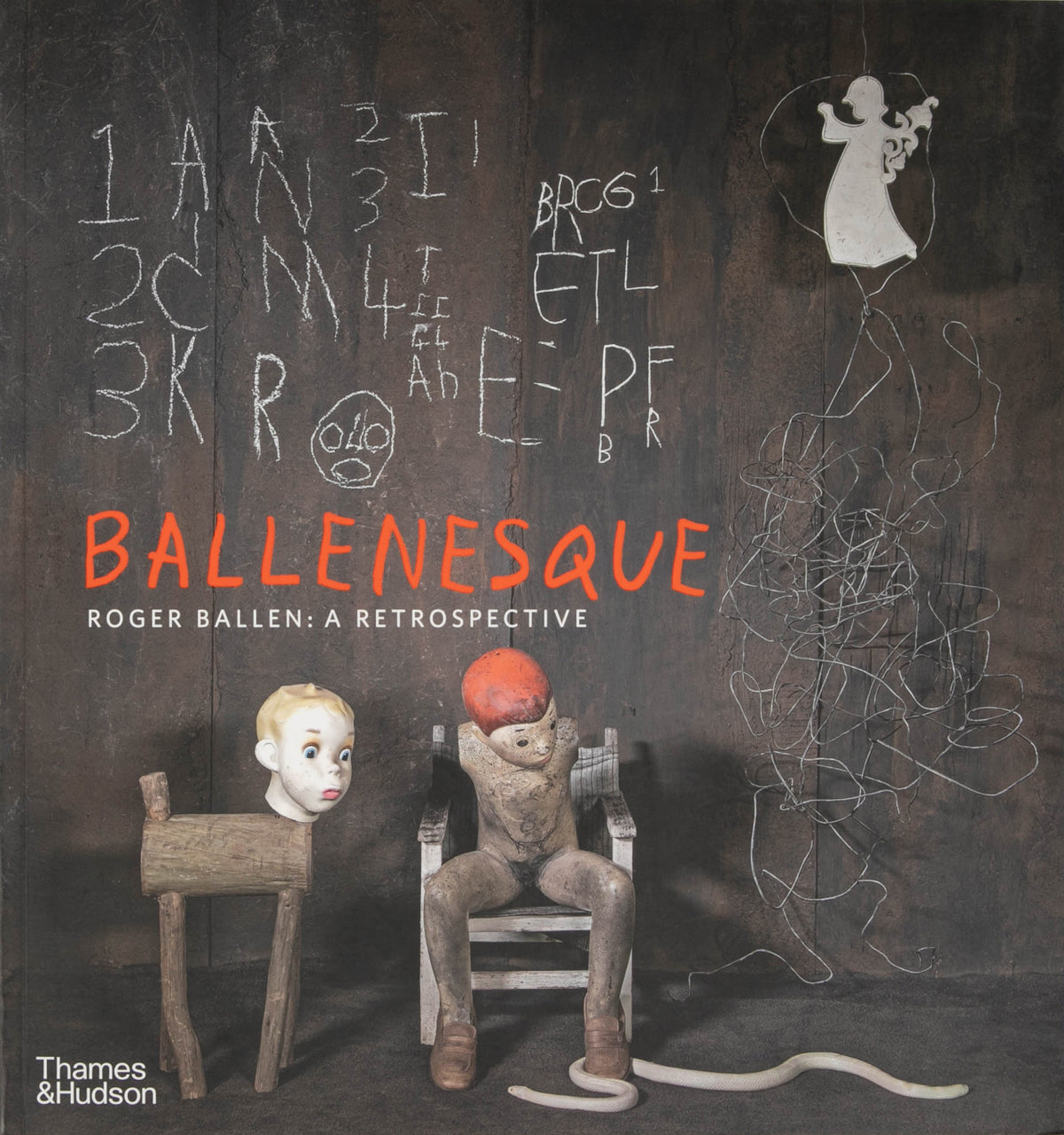 Ballenesque: Roger Ballen: A Retrospective