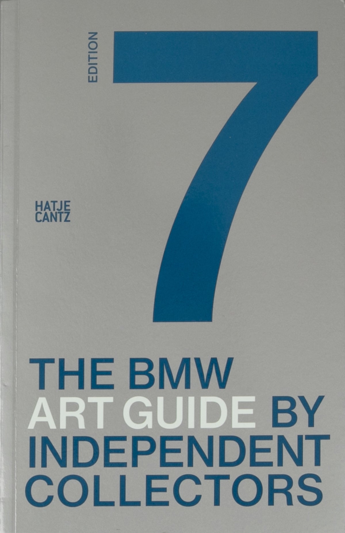 The Seventh BMW Art Guide by Independent Collectors