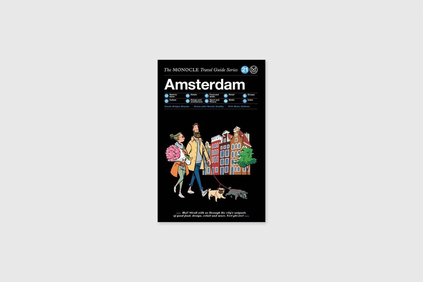 Amsterdam: The Monocle Travel Guide Series