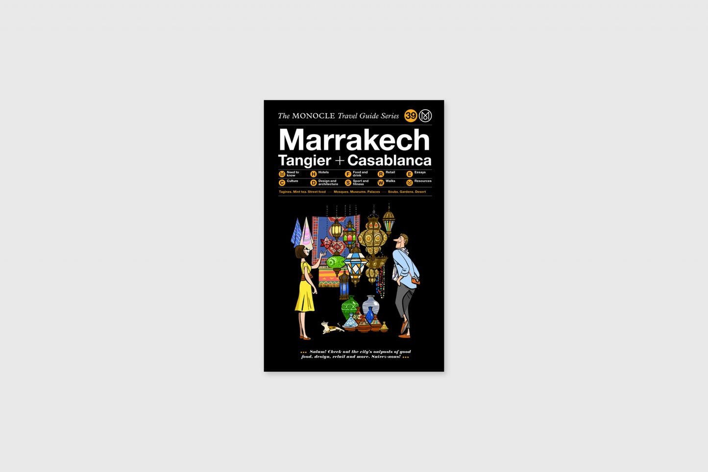 Marrakech, Tangier + Casablanca: The Monocle Travel Guide Series