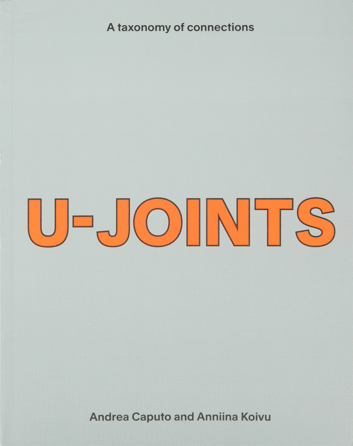 U-JOINTS: A taxonomy of connections