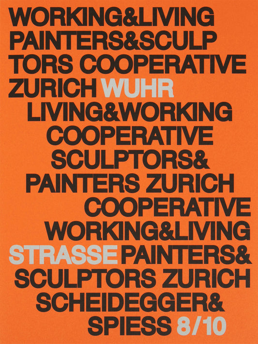 Working and Living: History and Presence of Studio House Wuhrstrasse 8/10
