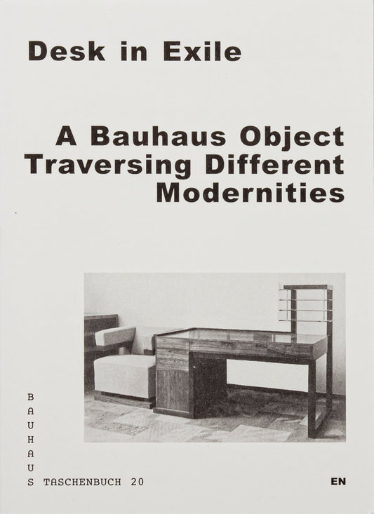 Desk in Exile (Bauhaus Taschenbuch 20)