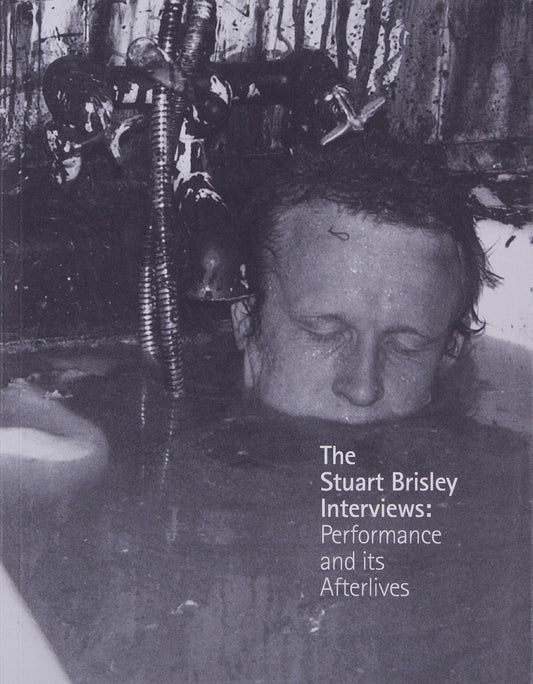 The Stuart Brisley Interviews