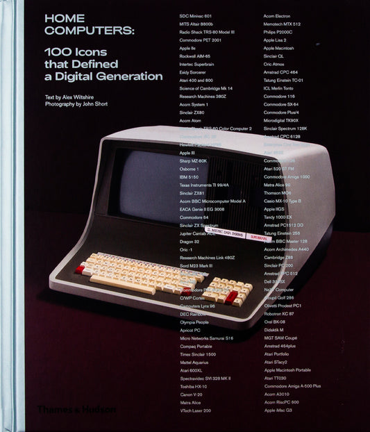 Home Computers: 100 Icons that Defined a Digital Generation