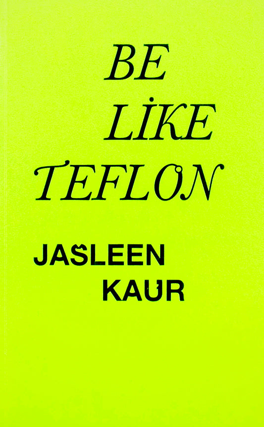 Be Like Teflon