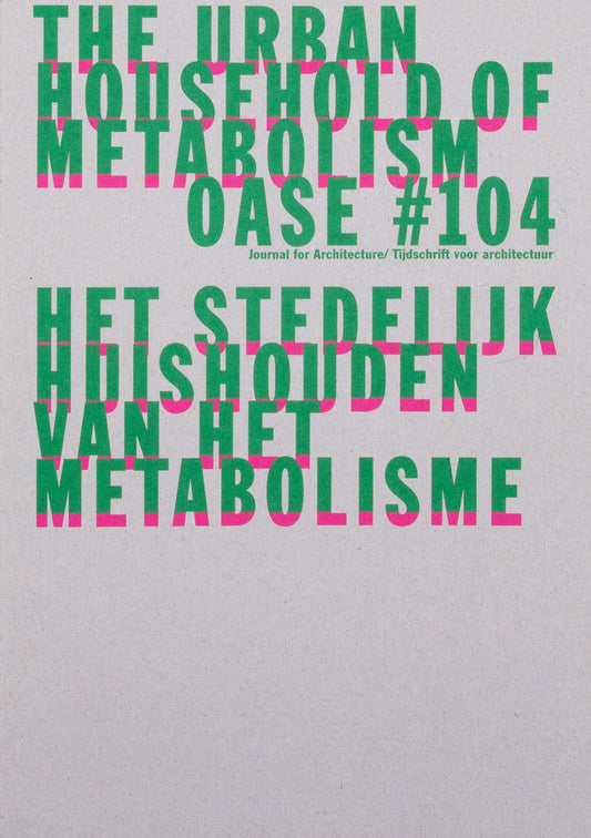 OASE 104: The Urban Household of Metabolism
